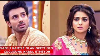 GÖNÜL SÖZÜM'DE SANJU HAMİLE OLAN NEETI'NIN ÇOCUĞUNU KABUL ETMİYOR