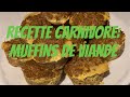 Recette carnivore muffins de viande