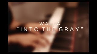 WALLA - INTO THE GRAY (Live Acoustic)