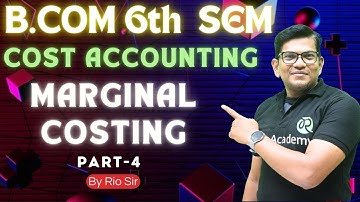 B.com 6th Sem NEP |Solving Marginal Costing Problems | Part-4| #marginalcosting #costaccounting