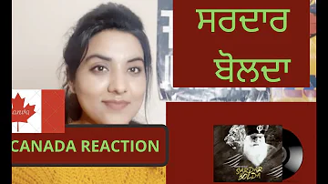 REACTION ON: SARDAR BOLDA II BABBU MAAN  II JATTI IN CANADA II