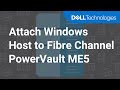 How to attach a windows host to a fibre channel powervault me5 system