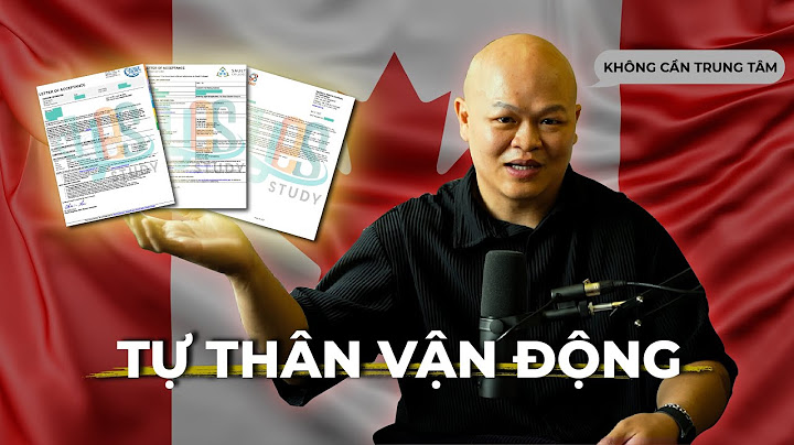 Hướng dẫn nộp hồ sơ xin visa canada