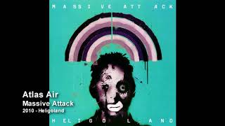 Massive Attack - Atlas Air