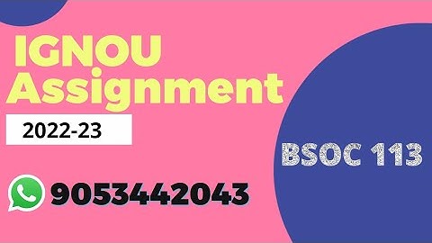 ignou BSOC 113 assignment solution 2022-23 || ignou assignment solution