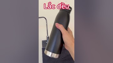 HƯỚNG DẪN TỪ A--Z CÁCH VỆ SINH BÌNH GIỮ NHIỆT MỚI MUA CHUẨN NHẤT