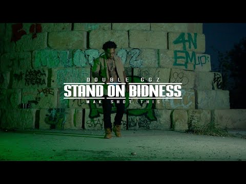 Double GGz - Stand On Bidness