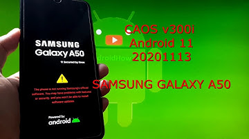 CAOS v300i Android 11 GSI for Samsung Galaxy A50 - 20201113