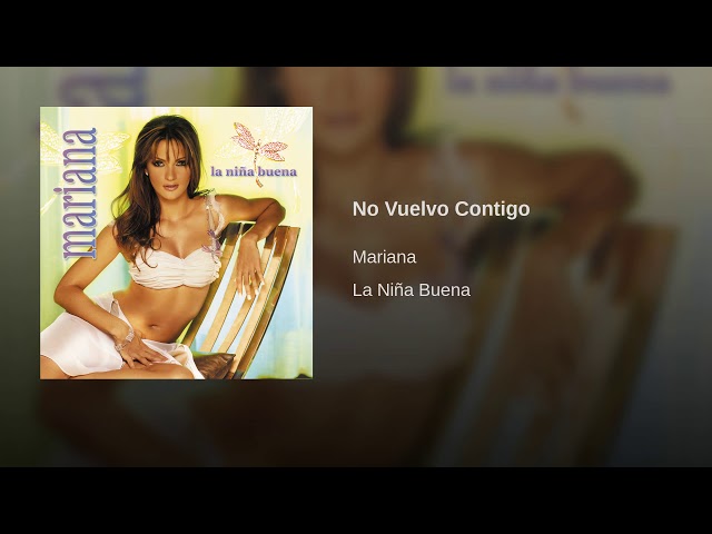 Mariana - No Vuelvo Contigo