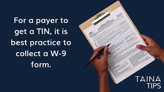 TAINA Tips - When to Collect a W-9 Form