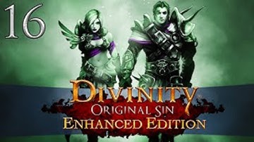 Divinity: Original Sin - Enhanced Edition [HD/Blind] Playthrough part 16 (End of Time)