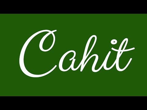 Learn how to Write the Name Cahit Signature Style in Cursive Writing