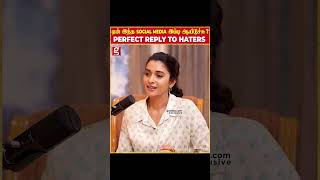 Perfect Reply To Haters Priya Bhavani Shankar