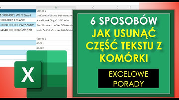 EXCEL Jak Usunąć Część Tekstu z Komórki