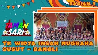 TK WIDYA INSAN NUGRAHA SUSUT, BANGLI - BAGIAN 1 | TAMAN SARI