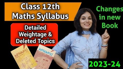 Class 12th Maths Latest Syllabus 2023-24| Revised Syllabus CBSE Class 12 Maths | NCERT Deleted Topic