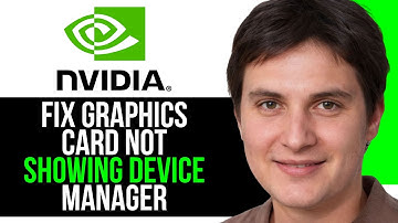 How to Fix Nvidia Graphics Card Not Showing in Device Manager (Quick and Easy)
