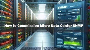 How to Commission Micro Data Center SNMP