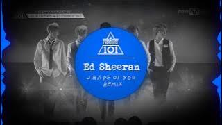 Ed Sheeran - Shape Of You (Produce 101 Season 2 Remix)