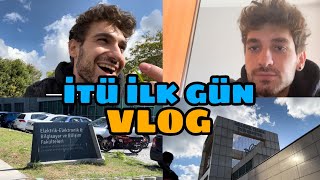 İTÜ AÇILDI! | İTÜ'de İlk Günüm