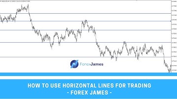 How to Use Horizontal Lines for Trading - Forex James