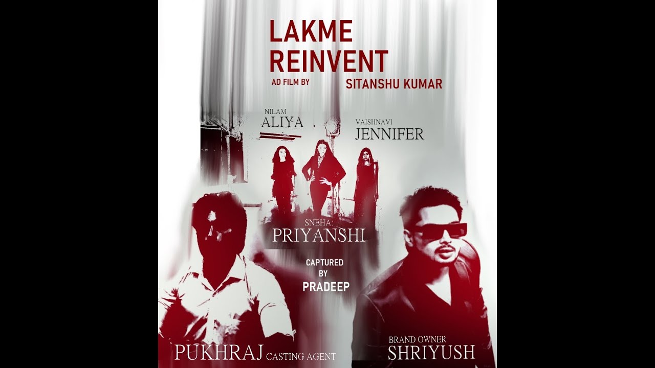 Lakme Reinvent AD Film (Action-Drama)