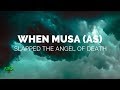 WHEN PROPHET MOSES (AS) SLAPPED THE ANGEL OF DEATH | Islamic Reminder | PathToParadise