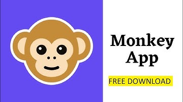 Get Monkey App Free 🆕 Download Monkey App ( NEW VERSION 2023 )