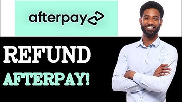 How To Refund Afterpay (2025)