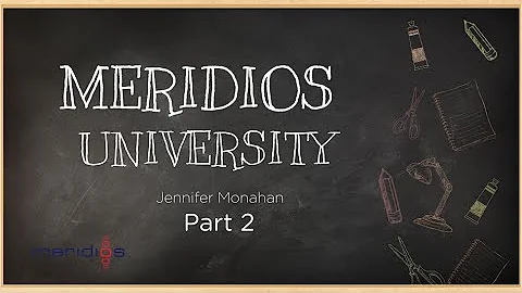 Meridios University Jennifer Monahan   What are yo...