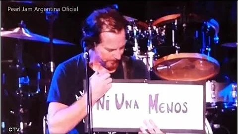 Pearl Jam-Ni una menos/Leaving here/Better man (Arg 2015) Sub español