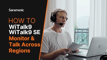 Saramonic WiTalk9 Series | How to monitor and talk across-location