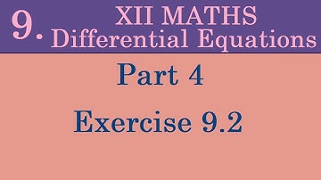 Kerala State 12th math -Ch. 9 - Differential Equations - Part 4 - Exercise 9.2