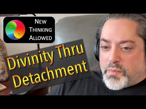Divinity Through Detachment