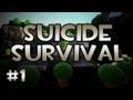 Suicide Survival: w/ Gassy & Friends #1