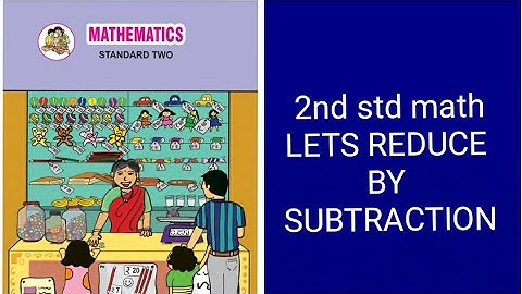 Std 2nd mathematics  LETS REDUCE BY SUBTRACTION maharashtra board english med semi english
