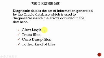 089 Oracle DBA Complete Tutorial - What is Diagnostic Data