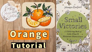 Johanna Basford Small victories colour along ~ How to colour an Orange