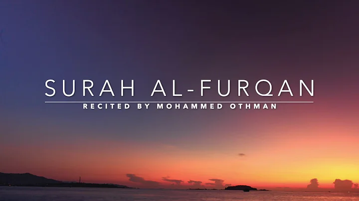 Surah Al-Furqan -   | Mohammed Othman | English Tr...