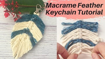 DIY Macrame Feather Keychain Tutorial