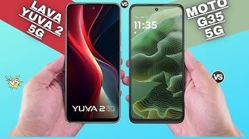 Lava Yuva 2 5G Vs Moto G35 5G