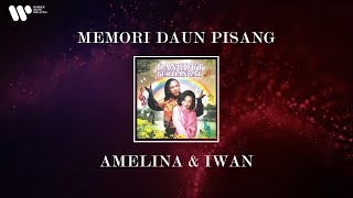 Iwan & Amelina - Memori Daun Pisang (Lirik Video) chords