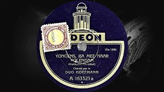 YONGENS, GA MEE NAAR VOLENDAM - Chante par le DUO HOFFMANN (1928)