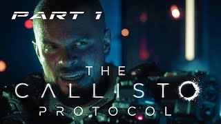 🔴 LIVE | THE CALLISTO PROTOCOL - PART 1