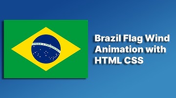 Brazil Flag Animation with HTML CSS | HTML CSS Flag Animation @raselcoder