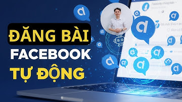 Phần Mềm Đăng Bài Tự Động Trên Facebook