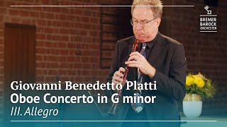 G. B. Platti: Oboe Concerto in G minor, III. Allegro – Bremer Barockorchester, Alfredo Bernardini