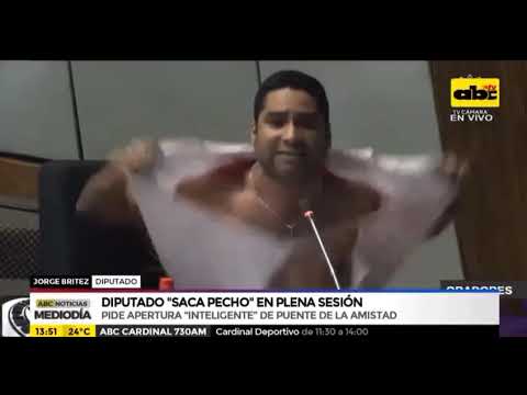 Deputado paraguaio defende abertura da ponte da amizade e tira camisa em discurso