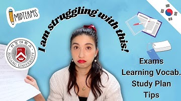 SOGANG UNIVERSITY KLEC: Midterms Thoughts 🇰🇷 Learning Vocabulary, Exams, Study Plans, Tips