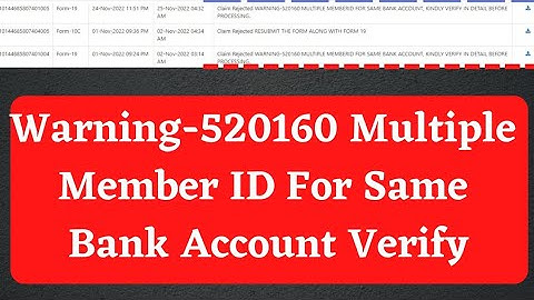 unique PF Claim Rejection warning 520160 multiple member id for same bank account kindly verify